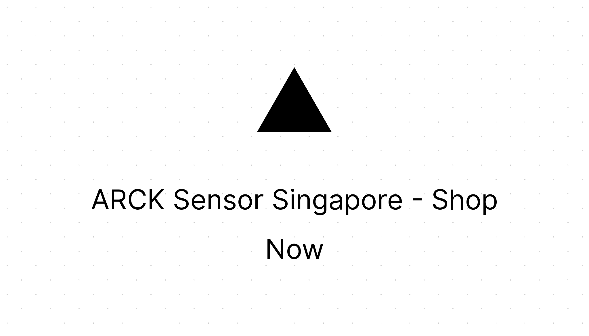 ARCK Sensor Singapore - Shop Now - Eezee