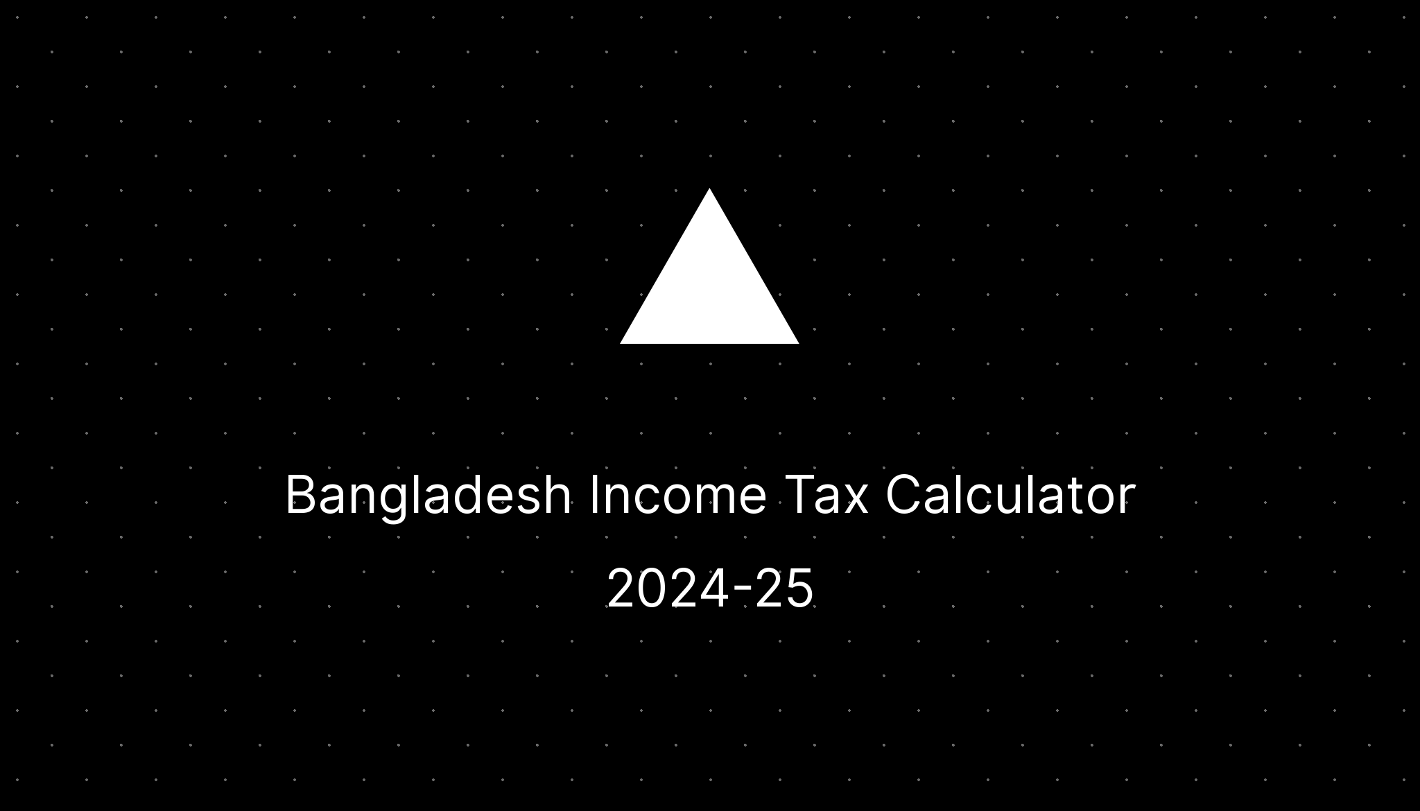 Bangladesh Income Tax Calculator 2024–25