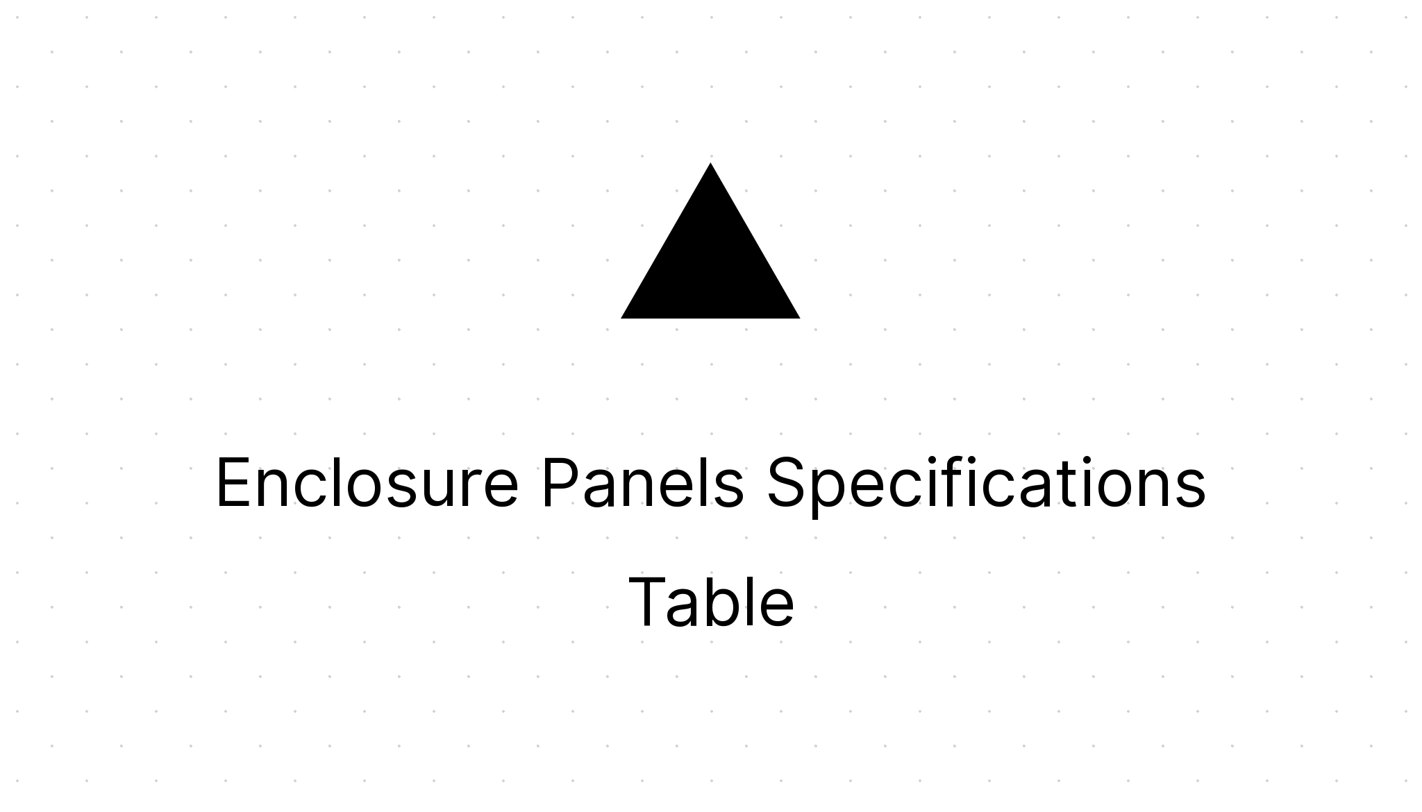 Enclosure Panels Specifications Table - Eezee
