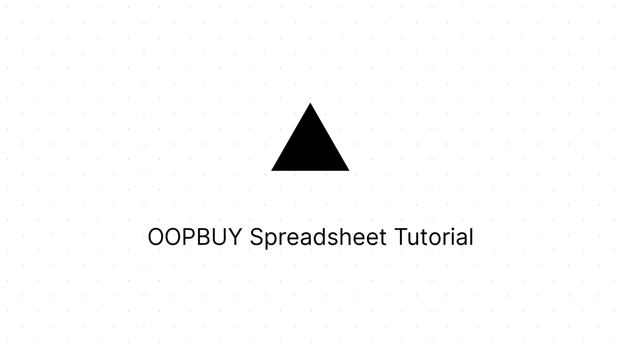 How to Use OOPBUY Spreadsheet: Step-by-Step Tutorial