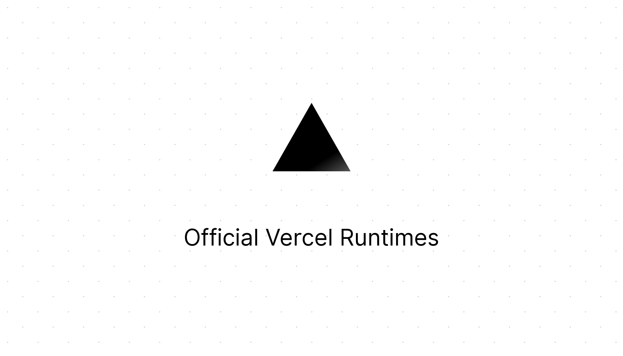 Vercel - Official Vercel Runtimes - Vercel
