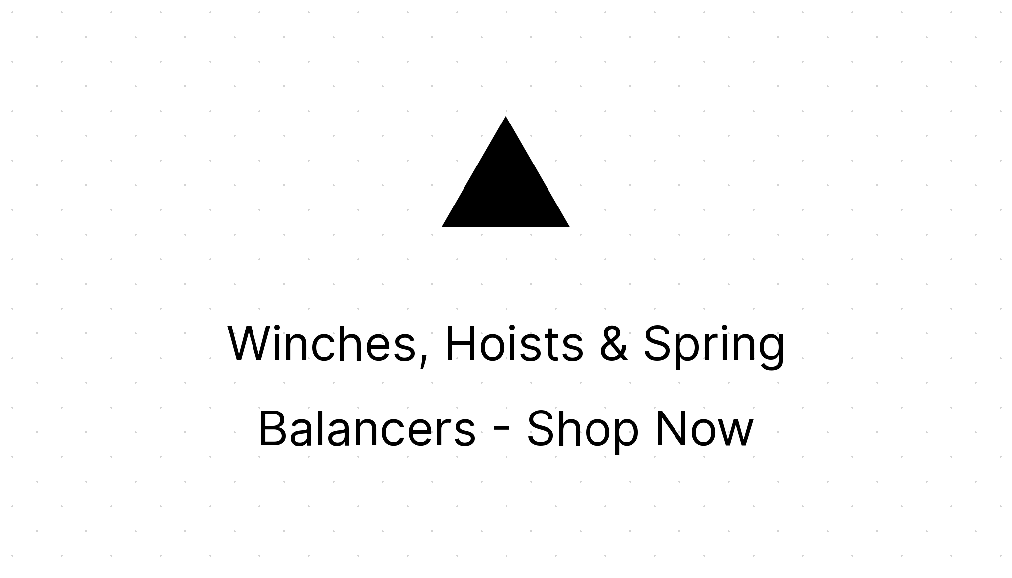 Winches, Hoists & Spring Balancers - Shop Now - Eezee